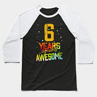 6th Birthday Girl Gift Vintage Retro 06 Years Of Being Awesome Gifts Funny 6 Years Old Boys Kids Baseball T-Shirt